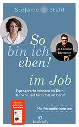 Kartonierter Einband So bin ich eben! im Job von Stefanie Stahl, Christian Bernreiter