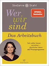 Kartonierter Einband Wer wir sind. Das Arbeitsbuch von Stefanie Stahl