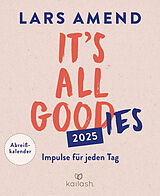 Kalender It's all good(ies) von Lars Amend