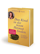 Kartonierter Einband Das Kind in dir muss Heimat finden von Stefanie Stahl