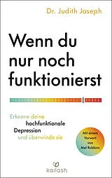 Kartonierter Einband Wenn du nur noch funktionierst von Judith Joseph