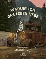Fester Einband Warum ich das Leben liebe von Christian Watson