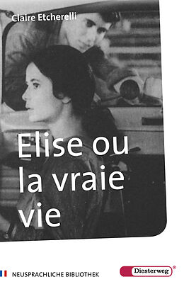 Kartonierter Einband Elise ou la vraie vie von Claire Etcherelli