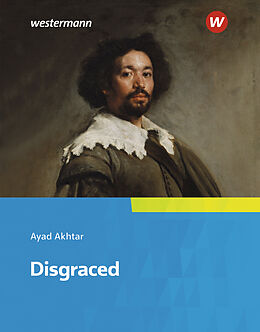 Kartonierter Einband Disgraced von Ayad Akhtar