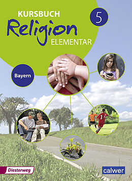 Kartonierter Einband Kursbuch Religion Elementar - Ausgabe 2017 für Bayern von Hans Burkhardt, Eva Weigand