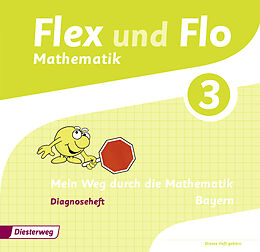 Geheftet Flex und Flo - Ausgabe 2014 für Bayern von Carina Eiswirth, Jutta Frieß, Sina Heinig