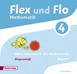 Geheftet Flex und Flo - Ausgabe 2014 für Bayern von Carina Eiswirth, Jutta Frieß, Sina Heinig
