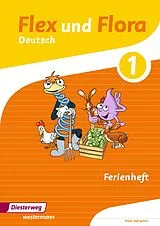 Geheftet Flex und Flora - Ausgabe 2013 von Heike Baligand, Angelika Föhl, Tanja Holtz