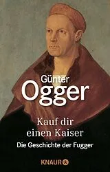 Kartonierter Einband Kauf dir einen Kaiser von Günter Ogger