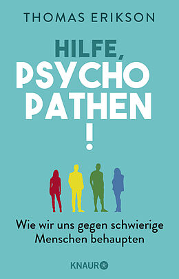 Kartonierter Einband Hilfe, Psychopathen! von Thomas Erikson