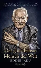 Fester Einband Der glücklichste Mensch der Welt von Eddie Jaku