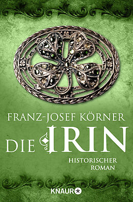 Kartonierter Einband Die Irin von Franz-Josef Körner