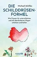 E-Book (epub) Die Schilddrüsen-Formel von Michael Achilles