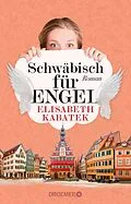 E-Book (epub) Schwäbisch für Engel von Elisabeth Kabatek