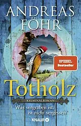 Kartonierter Einband Totholz von Andreas Föhr