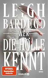 Kartonierter Einband Wer die Hölle kennt von Leigh Bardugo