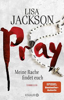 Kartonierter Einband Pray - Meine Rache findet euch von Lisa Jackson
