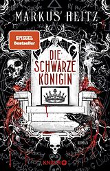 Kartonierter Einband Die Schwarze Königin von Markus Heitz