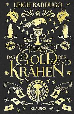 Fester Einband Das Gold der Krähen von Leigh Bardugo