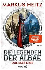 Kartonierter Einband Die Legenden der Albae - Dunkles Erbe von Markus Heitz