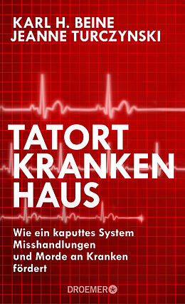Fester Einband Tatort Krankenhaus von Karl H. Beine, Jeanne Turczynski