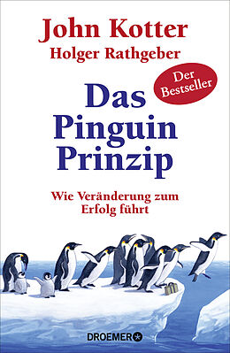 Fester Einband Das Pinguin-Prinzip von John Kotter, Holger Rathgeber