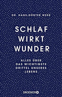 Kartonierter Einband (Kt) Schlaf wirkt Wunder von Hans-Günter Weeß