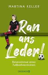 Kartonierter Einband Ran ans Leder! von Martina Keller