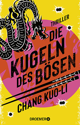 Kartonierter Einband Die Kugeln des Bösen von Chang Kuo-Li