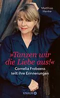 E-Book (epub) Tanzen wir die Liebe aus von Matthias Henke