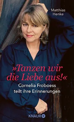 E-Book (epub) Tanzen wir die Liebe aus von Matthias Henke
