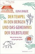 E-Book (epub) Der Tempel in den Bergen und das Geheimnis der Selbstliebe von Ilona Daiker