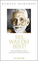 Fester Einband Sei, was du bist! von Ramana Maharshi