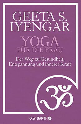 Fester Einband Yoga für die Frau von Geeta S. Iyengar