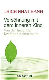 Fester Einband Versöhnung mit dem inneren Kind von Thich Nhat Hanh