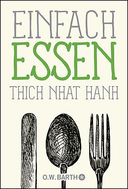 Kartonierter Einband Einfach essen von Thich Nhat Hanh