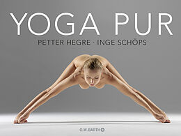 Fester Einband Yoga pur von Petter Hegre, Inge Schöps