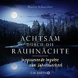 Fester Einband Achtsam durch die Rauhnächte von Maren Schneider