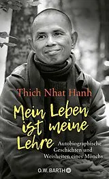 Fester Einband Mein Leben ist meine Lehre von Thich Nhat Hanh