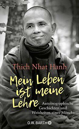Fester Einband Mein Leben ist meine Lehre von Thich Nhat Hanh