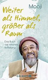 Fester Einband Weiter als Himmel, größer als Raum von Mooji
