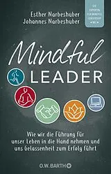 Kartonierter Einband Mindful Leader von Esther Narbeshuber, Johannes Narbeshuber