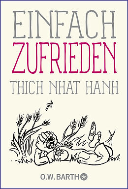 Kartonierter Einband Einfach zufrieden von Thich Nhat Hanh