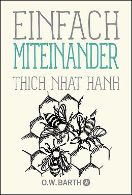 Kartonierter Einband Einfach miteinander von Thich Nhat Hanh