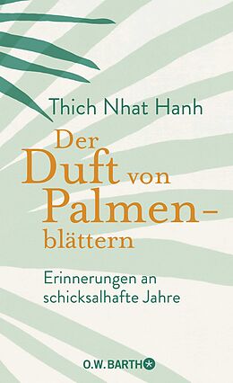 Fester Einband Der Duft von Palmenblättern von Thich Nhat Hanh