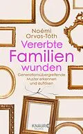 E-Book (epub) Vererbte Familienwunden von Noémi Orvos-Tóth