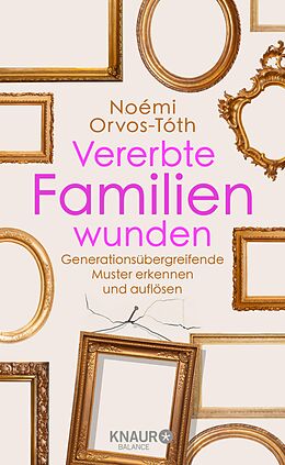E-Book (epub) Vererbte Familienwunden von Noémi Orvos-Tóth
