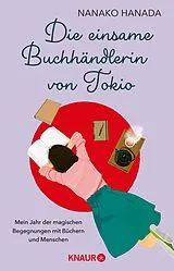 Kartonierter Einband Die einsame Buchhändlerin von Tokio von Nanako Hanada