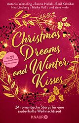 E-Book (epub) Christmas Dreams and Winter Kisses von Antonia Wesseling, Andreas Dutter, Basma Hallak