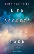 E-Book (epub) Like Secrets in the Dark von Jennifer Wiley